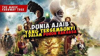 Download lagu DUNIA AJAIB Yang Tersembunyi Di Dalam POHON RAKSASA | THE MAGIC FARAWAY TREE mp3