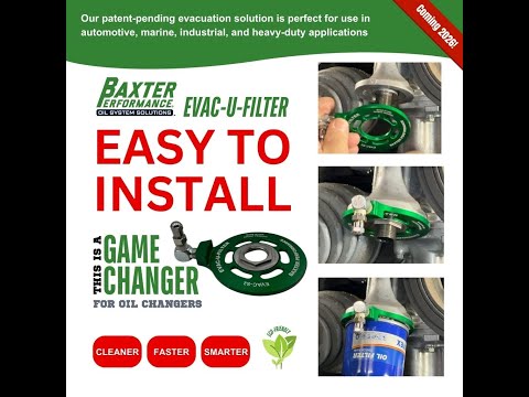 EVAC-U-FILTER oil evacuation solution designed to make oil changes faster, cleaner