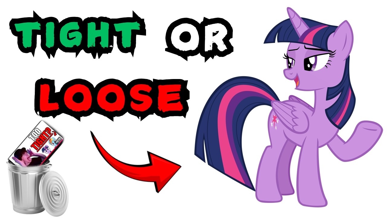 Are My Little Ponies Tight OR Loose? (Real Ranking)