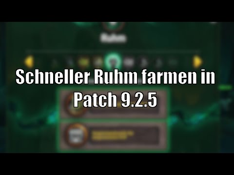 Schneller Ruhm farmen in Patch 9.2.5! Neues Catch-Up-Item, mehr Drops! [World of Warcraft]