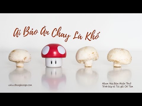 Ai bảo ăn chay là khổ