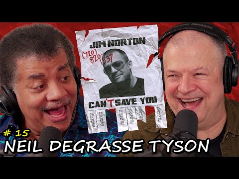 The 5th Dimension with Neil deGrasse Tyson | Jim Norton Can't Save You | EP 15