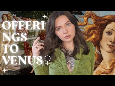 Offerings For VENUS | Aphrodite | Venusian | Goddess Work