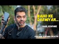 Baahon Ke Darmiyan The Rahul Deshpande Collective Rahul Deshpande