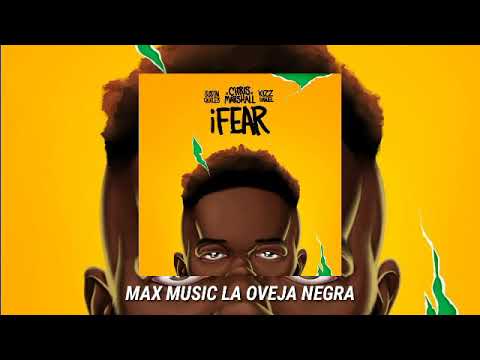 Chris Marshall, Justin Quiles, Kizz Daniel – iFear