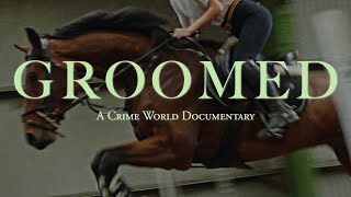 Download lagu Groomed: A Crime World Documentary mp3 Download lagu Groomed: A Crime World Documentary mp3
