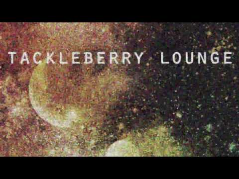 Tackleberry Lounge - Just a War