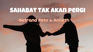 Download lagu SAHABAT TAK AKAN PERGI | BETRAND PETO & ANNETH DELLIECIA mp3 Download lagu SAHABAT TAK AKAN PERGI | BETRAND PETO & ANNETH DELLIECIA mp3