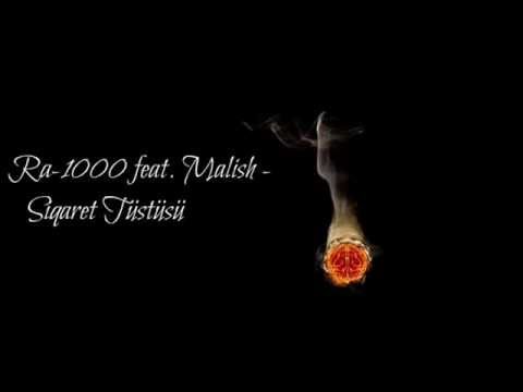 Malish & Ra-1000 - Siqaret tustusu ( narKo )