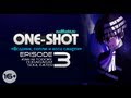 One-Shot Episode 3 