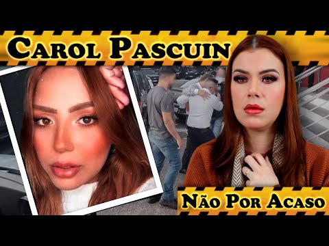 POR QUE ESSE CASO É TÃO COMPLICADO? CAROL PASCUIN NICOLETTI
