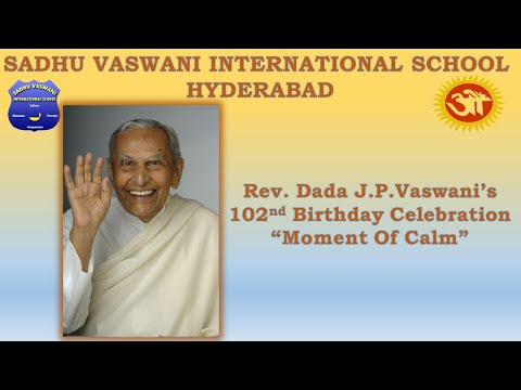 Rev Dada J P Vaswani's 102nd Birthday Celebration