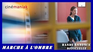 Marche à l'ombre - Série Super Écran - Bande annonce