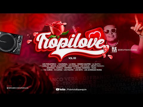 TROPILOVE 2 - DJ FRANCO VERA