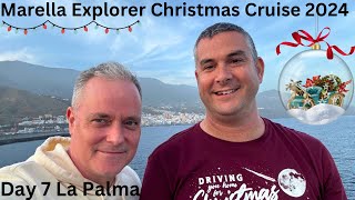 Day 7 (La Palma) Marella Explorer Christmas Cruise