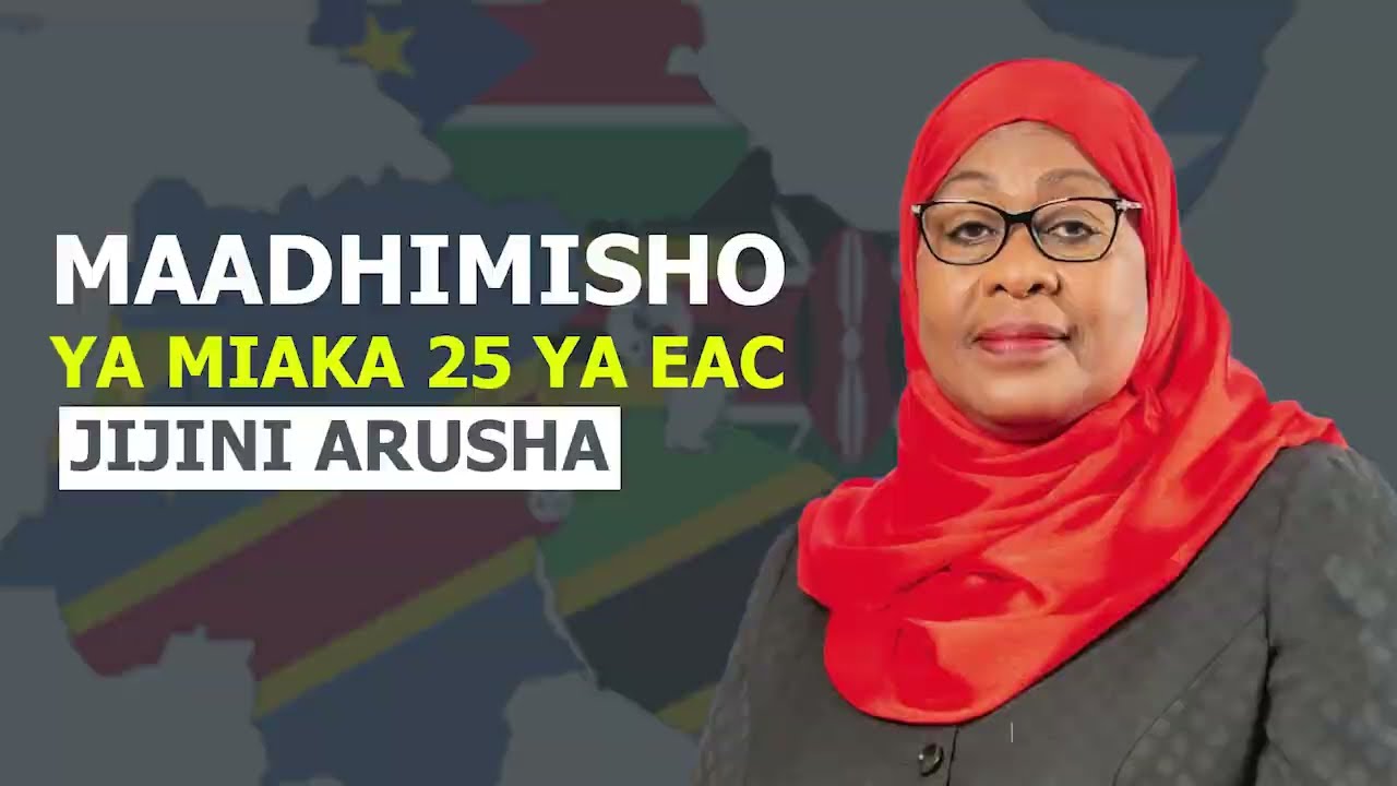KILICHOFANYIKA NDANI YA MIAKA 25 YA JUMUIYA YA AFRIKA MASHARIKI (EAC)