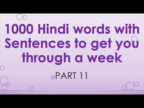 1000 Hindi words and Sentences to get you through a week - Part 11