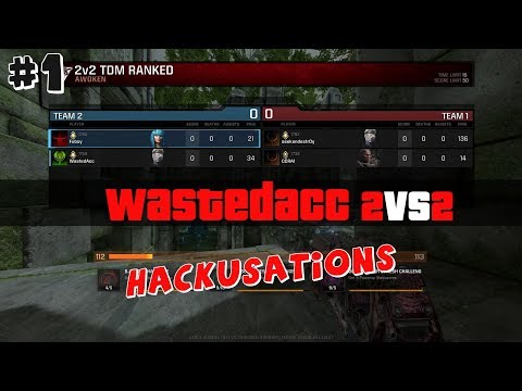Quake Champions :Quake Champions : 2vs2 with WastedAcc HACKUSATIONS..