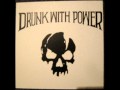 Drunk With Power - City of Angels (Demo) 