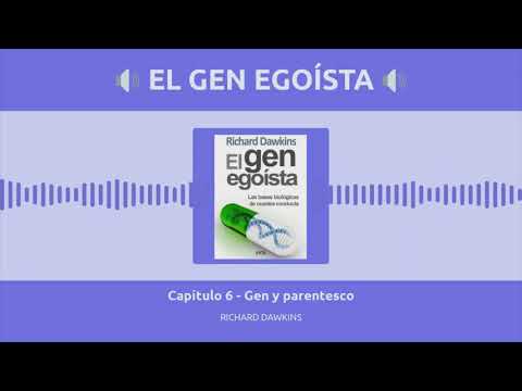 El gen egoísta | Capítulo 6 - Gen y parentesco | Richard Dawkins