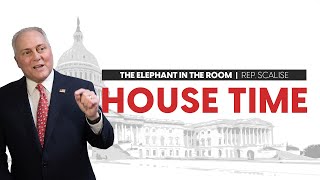 House Time | Congressman Steve Scalise