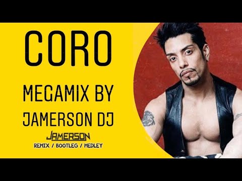 CORO Megamix by Jamerson DJ