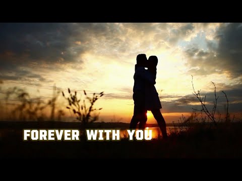 Forever With You - Official Music video