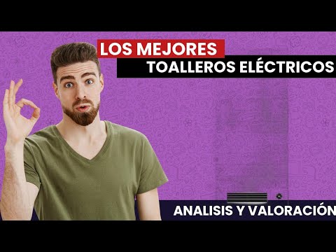 Las MEJORES TOALLEROS ELÉCTRICOS del 2021