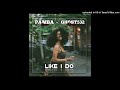 Like I Do PAMBA X GHOST532 2025 R3MIX