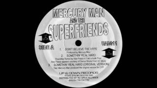 Mercury Man - Somethin' real hard (Alex Peace roundtrip remix) (1998)