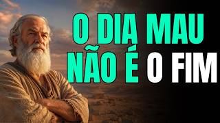 O Dia Mau Não É o Seu Fim: A Verdade Que Deus Quer Te Mostrar Hoje