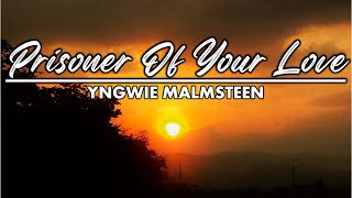 Yngwie Malmsteen - Prisoner Of Your Love
