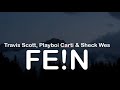 F EN 1 Hour Clean Travis Scott Playboi Carti And Sheck Wes