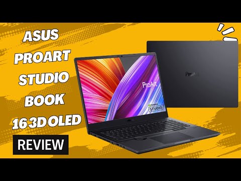 Asus ProArt Studiobook 16 3D OLED - Unleash Your Creative Power | Review