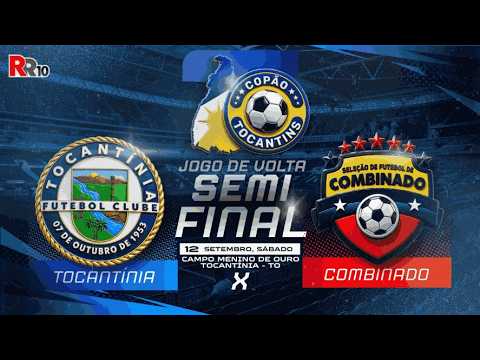 🎙️⚽ AO VIVO – TOCANTÍNIA X COMBINADO COPÃO TOCANTINS SEMIFINAL 2026 ⚽🎙️