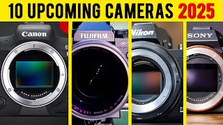 10 Upcoming Camera You Must WAIT For 2025