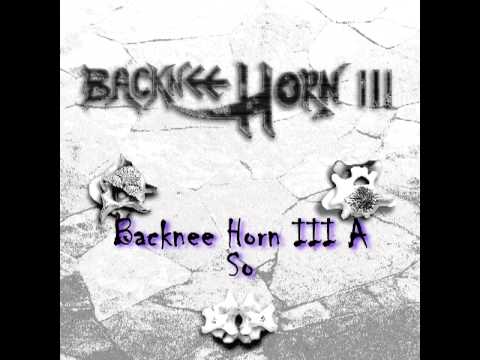 Backnee Horn - Backnee Horn III A