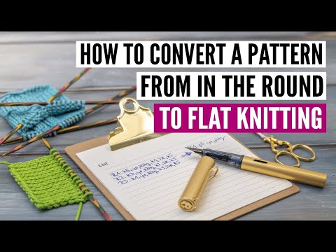 How to convert a pattern from in-the-round to flat knitting with straight needles