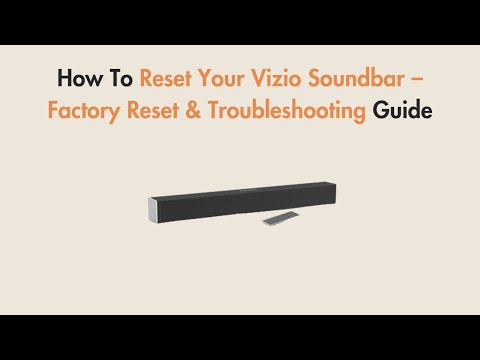 How To Reset Your Vizio Soundbar – Factory Reset & Troubleshooting Guide