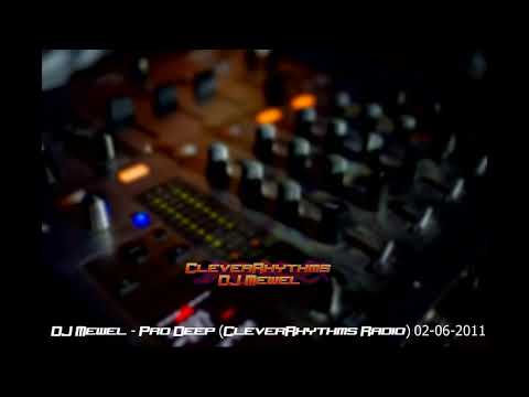 DJ Mewel   Pro Deep CleverRhythms Radio 02 06 2011