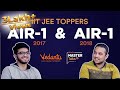 How to get AIR 1 in JEE ADVANCED | AIR-1 2018 Pranav Goyal | AIR 2017 Sarvesh Mehtani | Vedantu JEE