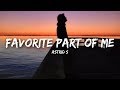 Astrid S - Favorite Part Of Me (Lyrics)