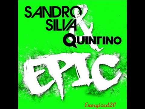 Sandro Silva Ft Quintino - Epic