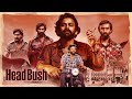 Head Bush 2025 South Mind Blowing Crime Thriller Movie 4K Daali Dhananjaya Payal Rajput