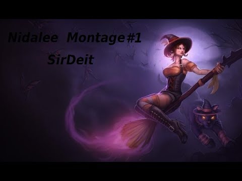 League of Legends [LoL] Nidalee Montage #1