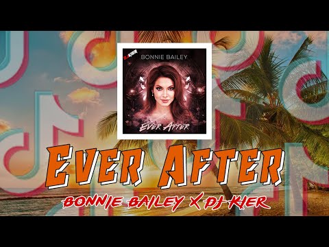 Ever After (DJ Kier Remix) - Bonnie Bailey