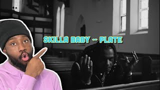 Skilla Baby ~ Plate | Reaction 🔥🔥