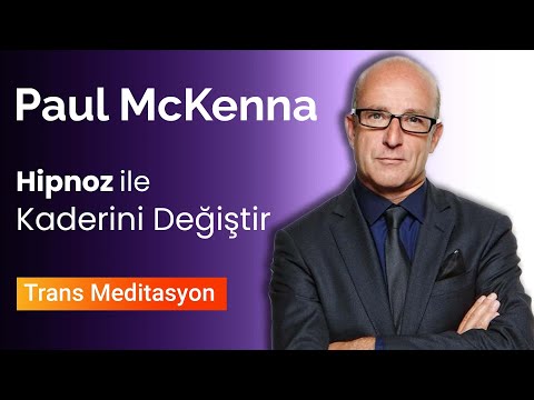 Change Your Destiny with Hypnosis | Paul McKenna Turkish Meditations | Trance, Subconscious