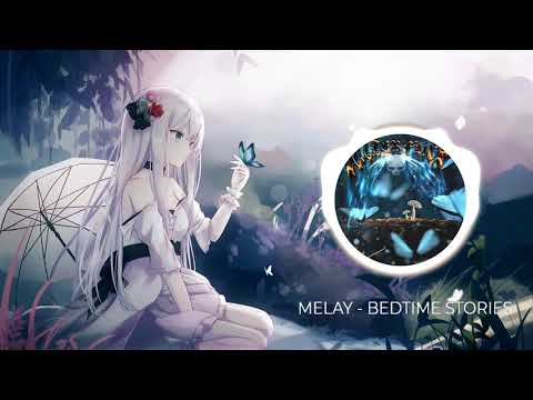 Melay - Bedtime Stories (Unofficial Visualizer)
