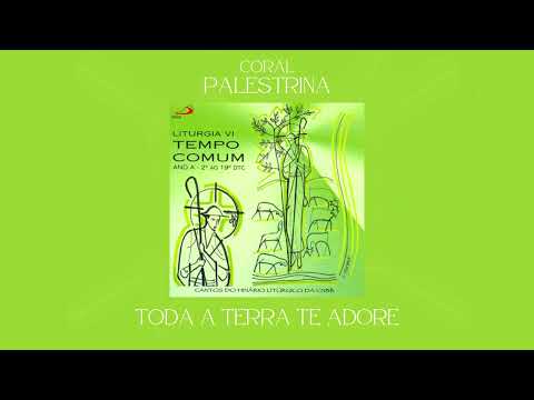 Coral Palestrina - Toda a Terra Te Adore (Abertura)